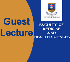 FACULTY OF MEDICINE AND HEALTH SCIENCES GUEST LECTURE