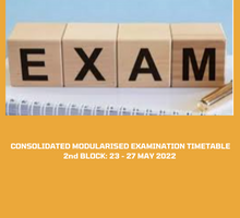 Consolidated Modularised Examination Timetable: 2nd Block: 23 -27 May 2022